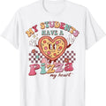 My Students Have A Pizza-My-Heart Valentines Day Teacher T-Shirt unisex t-shirt Hoodie, Sweatshirt | RetroVerseTees.com