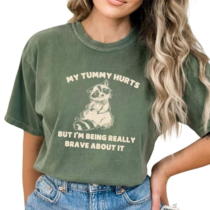 My Tummy Hurts but I'm Being Really Brave About It Shirt Vintage, Funny Meme Raccoon Shirt, Cute Raccoon Tee Retro, Trash...