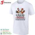 My bestie and I are aware of how obnoxious we are when we are together shirt