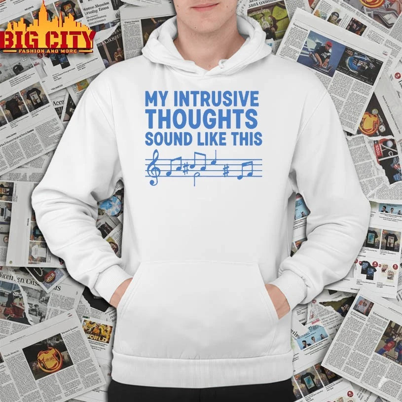 My intrusive thoughts sound like this shirt