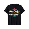 Nacho Average Lunch Lady Cinco Breathing styles Mayo Matching Family T-Shirt Hoodie, Sweatshirt | RetroVerseTees.com