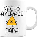Nacho Average Papa Gifts For Dad TNF Day Gifts Mexican Nachos Gift For T-Shirts, Hoodie, Sweatshirt | RetroVerseTees.com