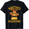 Nacho Average Valentine Mexican Couple Valentine's Day T-Shirt Hoodie, Sweatshirt | RetroVerseTees.com