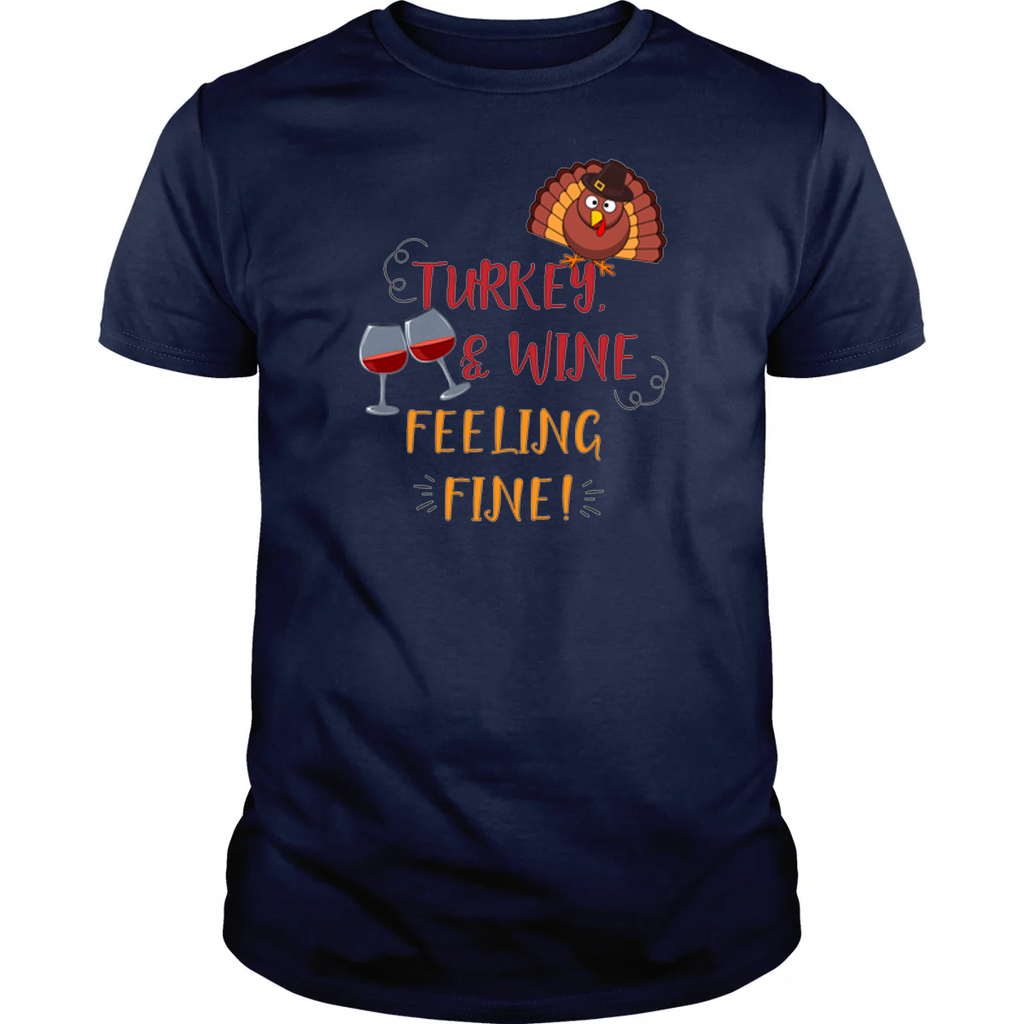 Turkey Wine and Feeling Fine