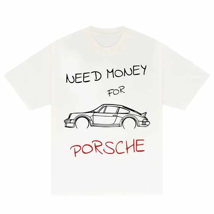 Need Money For Porsche TShirt, Vintage Car Lover Tshirt, White Retro Porsche Tshirt, Automobile Tshirt, Car Enthusiast...
