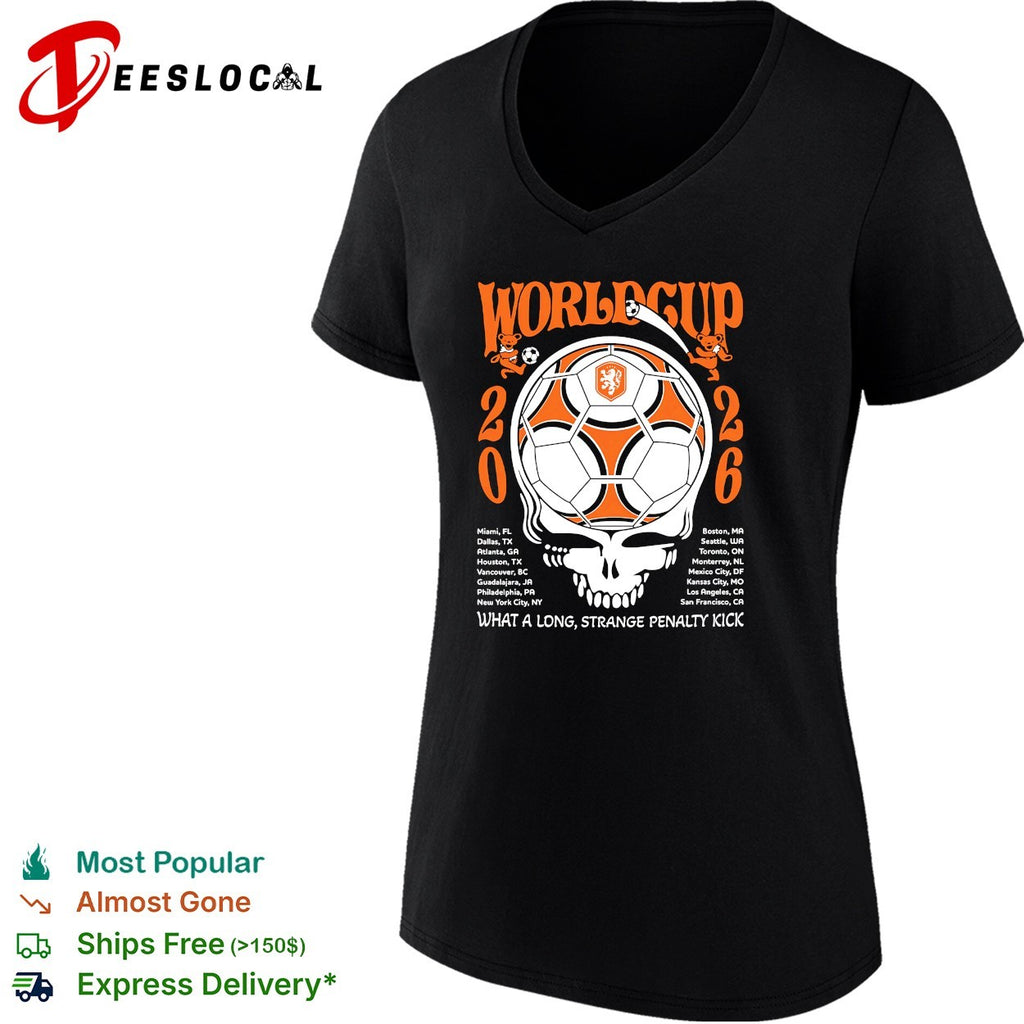 Netherlands World Cup 2026 Grateful Dead steal your face what a long strange penalty kick shirt