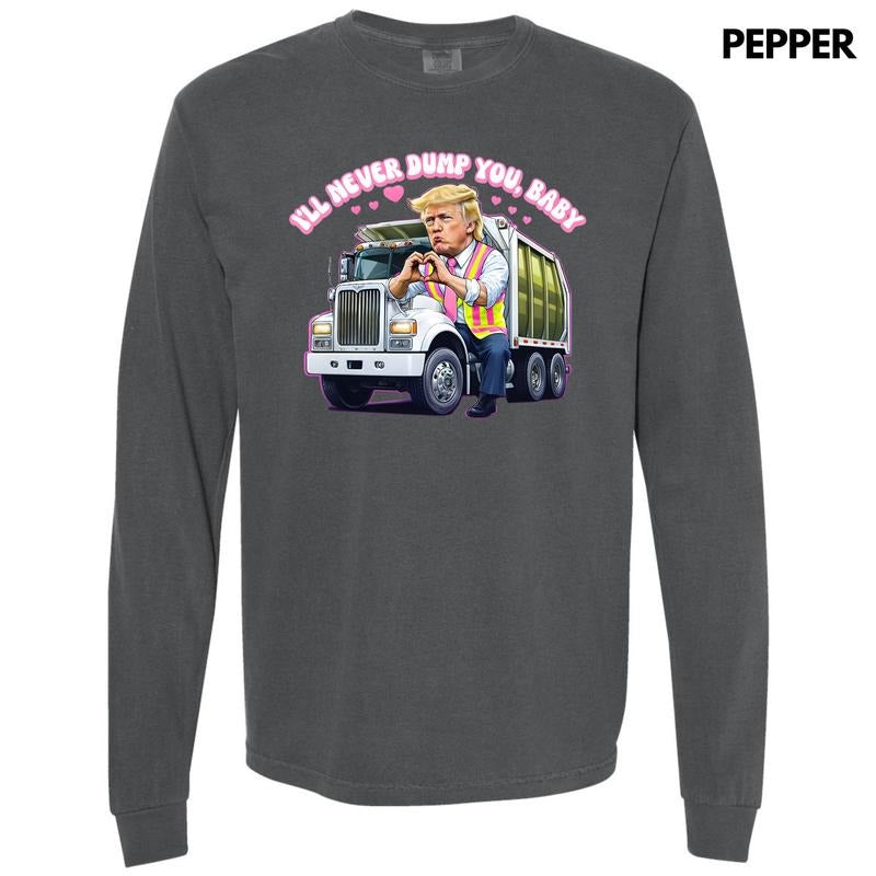 Never Dump You Baby Long Sleeve Comfort Colors T-Shirt 'NLB' Hoodie, Sweatshirt | RetroVerseTees.com