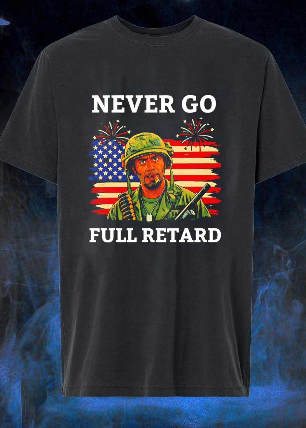 Never Go Full Retard Robert Downey Jr Tropic Thunder Tee (1)