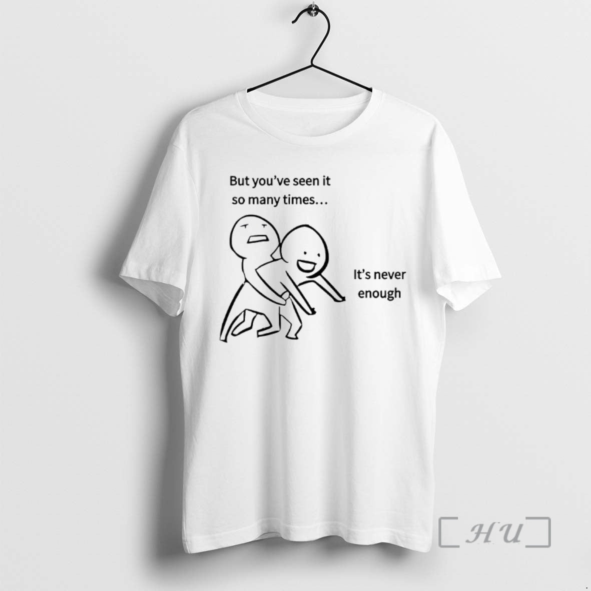 New But Youve Seen It So Many Times Its Never Enough Ornaments Premium T Shirts Hoodie, Sweatshirt | RetroVerseTees.com