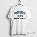 New Property Of Xxl Your Mom T-Shirts, Hoodie, Sweatshirt | RetroVerseTees.com
