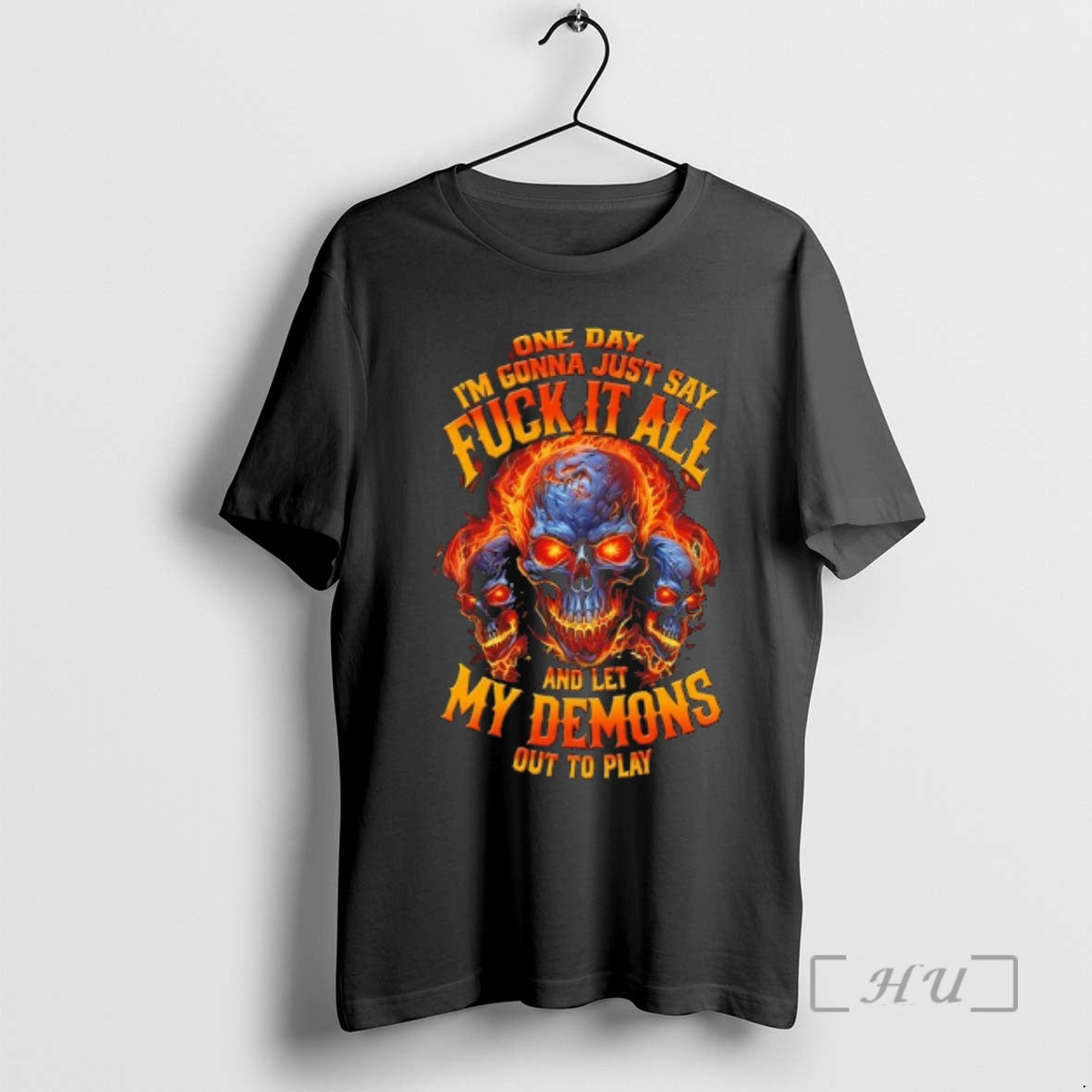 New Skull Flame One Day Im Gonna Just Say Fuck It All And Let My T-Shirts, Hoodie, Sweatshirt | RetroVerseTees.com