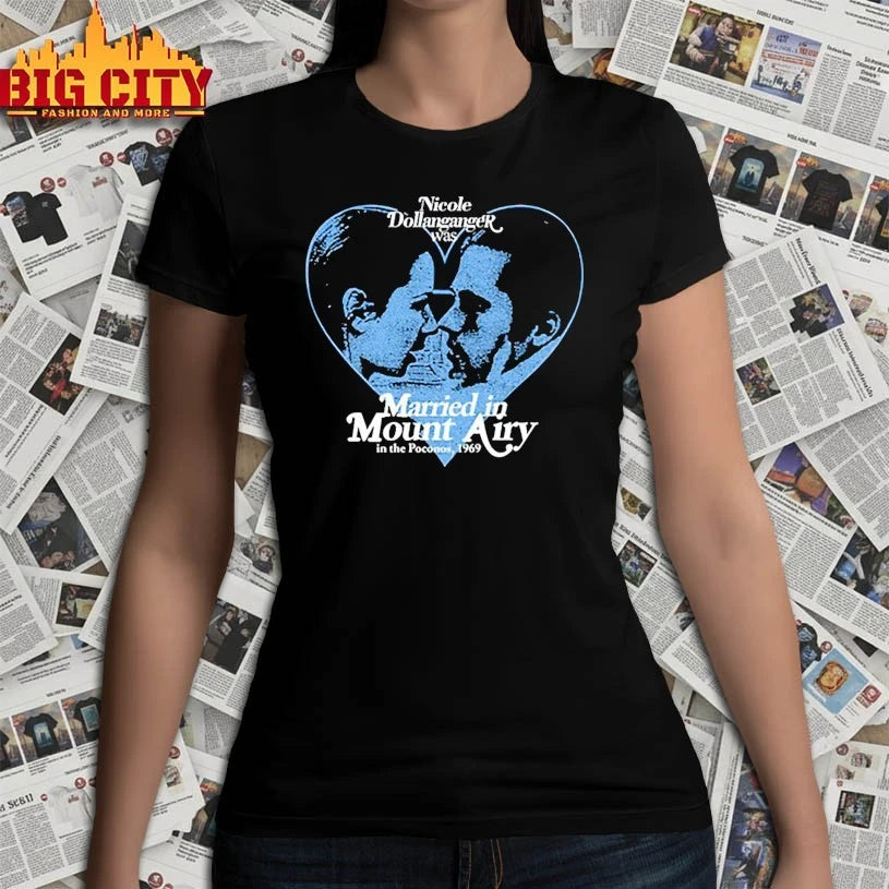Nicole Dollanganger Married In Mount Airy Poconos 1969 shirt