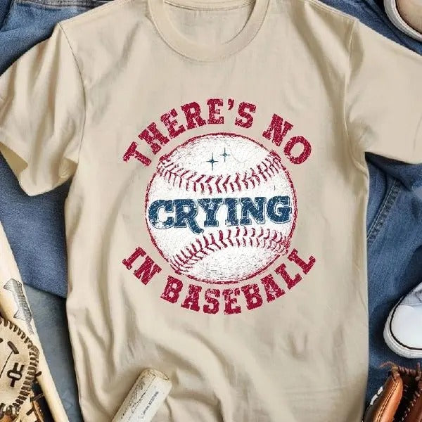 No Crying in Baseball DTF Transfers - THIS IS NOT A SHIRT Hoodie, Sweatshirt | RetroVerseTees.com