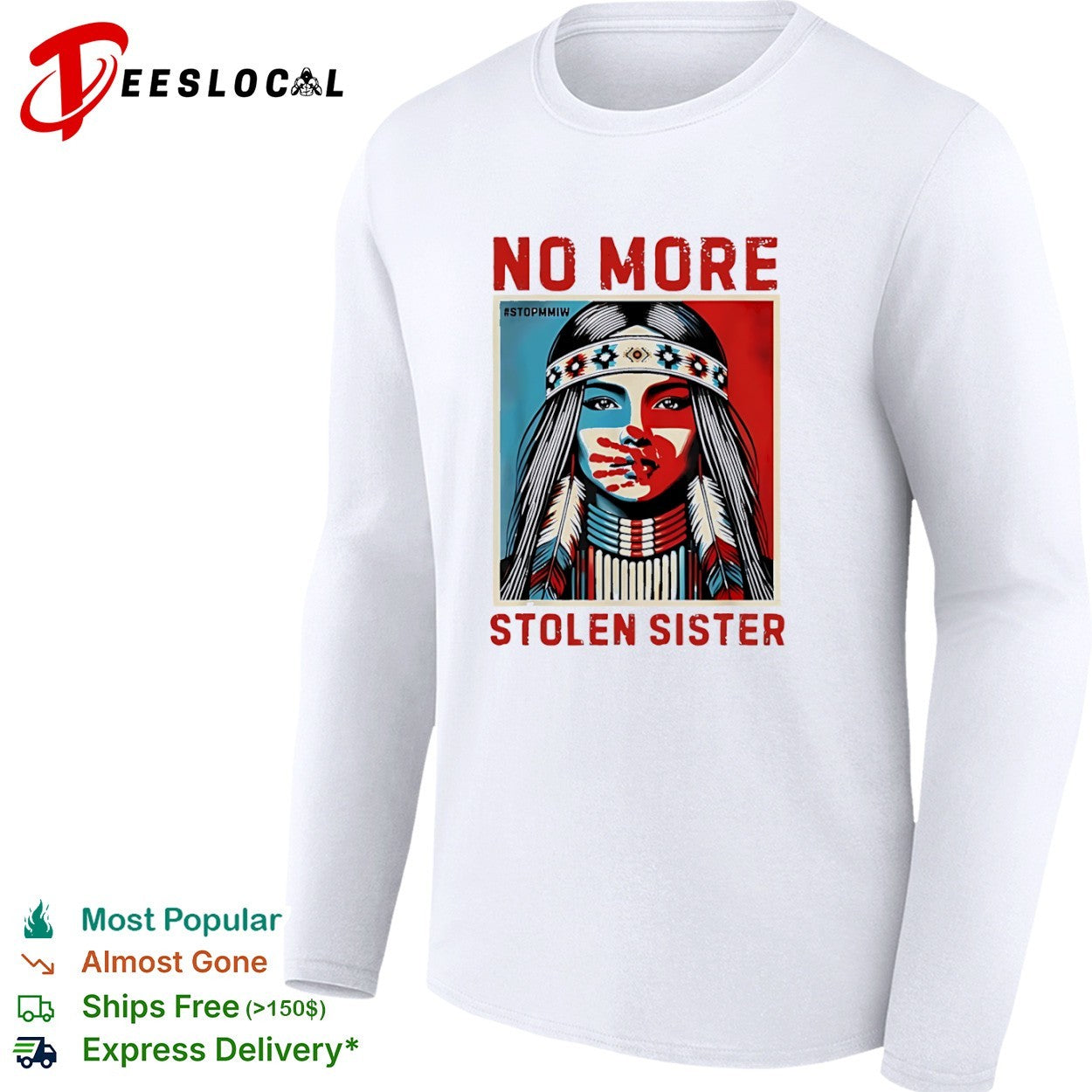 No More Stolen Sister Stopmmiw Mmiw Indigenous Awareness Native American shirt