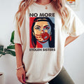 No More Stolen Sister T-shirt, American Native Shirt, MMIW Shirt, Indigenous Red Hand, Wear Red For My Sister Shirt FRDBL...
