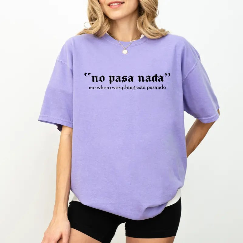 No Problem Comfort Colors Shirt, Funny Saying Unhinged Tees, Funny Positive Oversized Tee, Teacher Life Tee, Spanish...