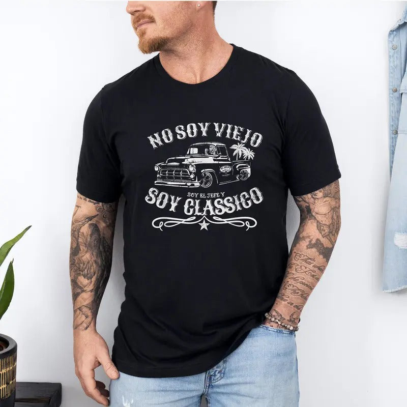 No Soy Viejo Soy El Jefe Y Soy Classico T-Shirt Hoodie, Sweatshirt | RetroVerseTees.com
