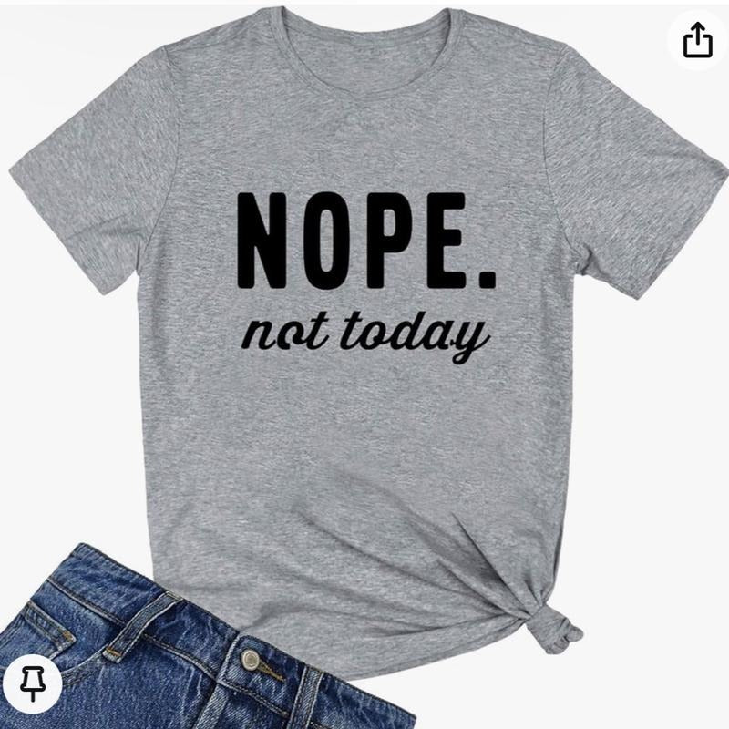 Nope Not Today Women's Summer Tee for Bookworms - Crew Neck T-Shirt Top Womenswear Hoodie, Sweatshirt | RetroVerseTees.com