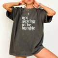 Not Aspiring To Be Humble Shirt Comfort Colors, Funny Women's Rights Crewneck Women Tee, Women Empowerment Womenswear...