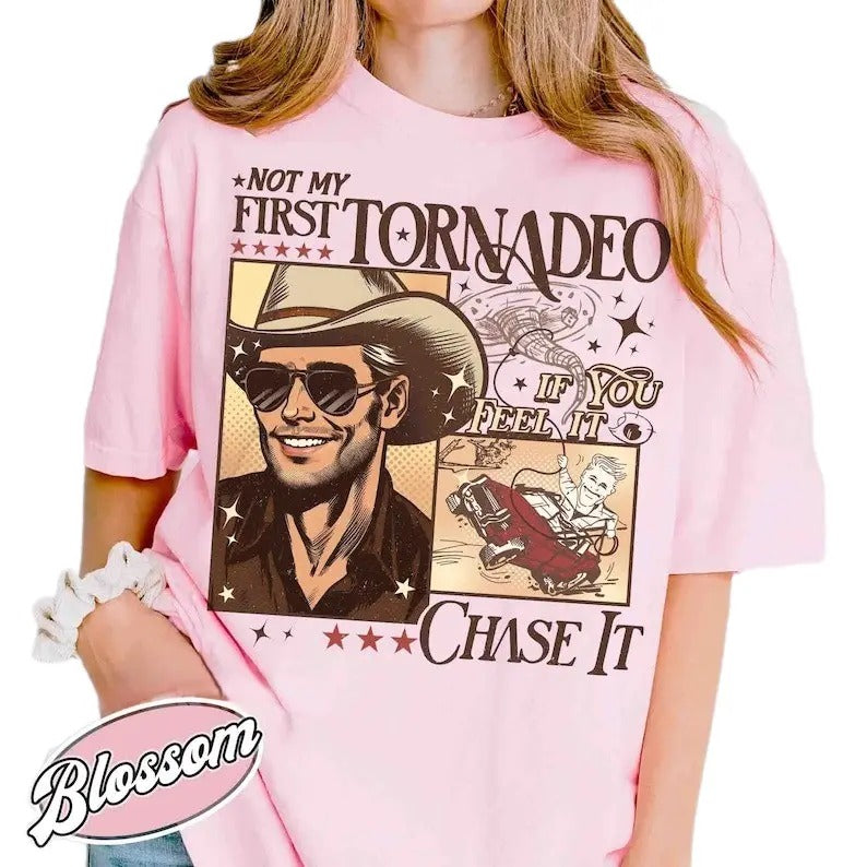 Not My First Tornadeo Shirt, Not My First Tornadeo Fan Art, Weather Lover and Storm Chaser Shirt, Meme Movie Shirt...