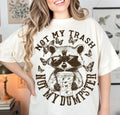 Not My Trash  DTF Transfers - THIS IS NOT A SHIRT Hoodie, Sweatshirt | RetroVerseTees.com