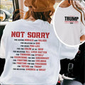 Not Sorry T-Shirt, Donald Trump Shirt-Republican SweatShirt, Proud to be an American Make America Great Again shirt,...