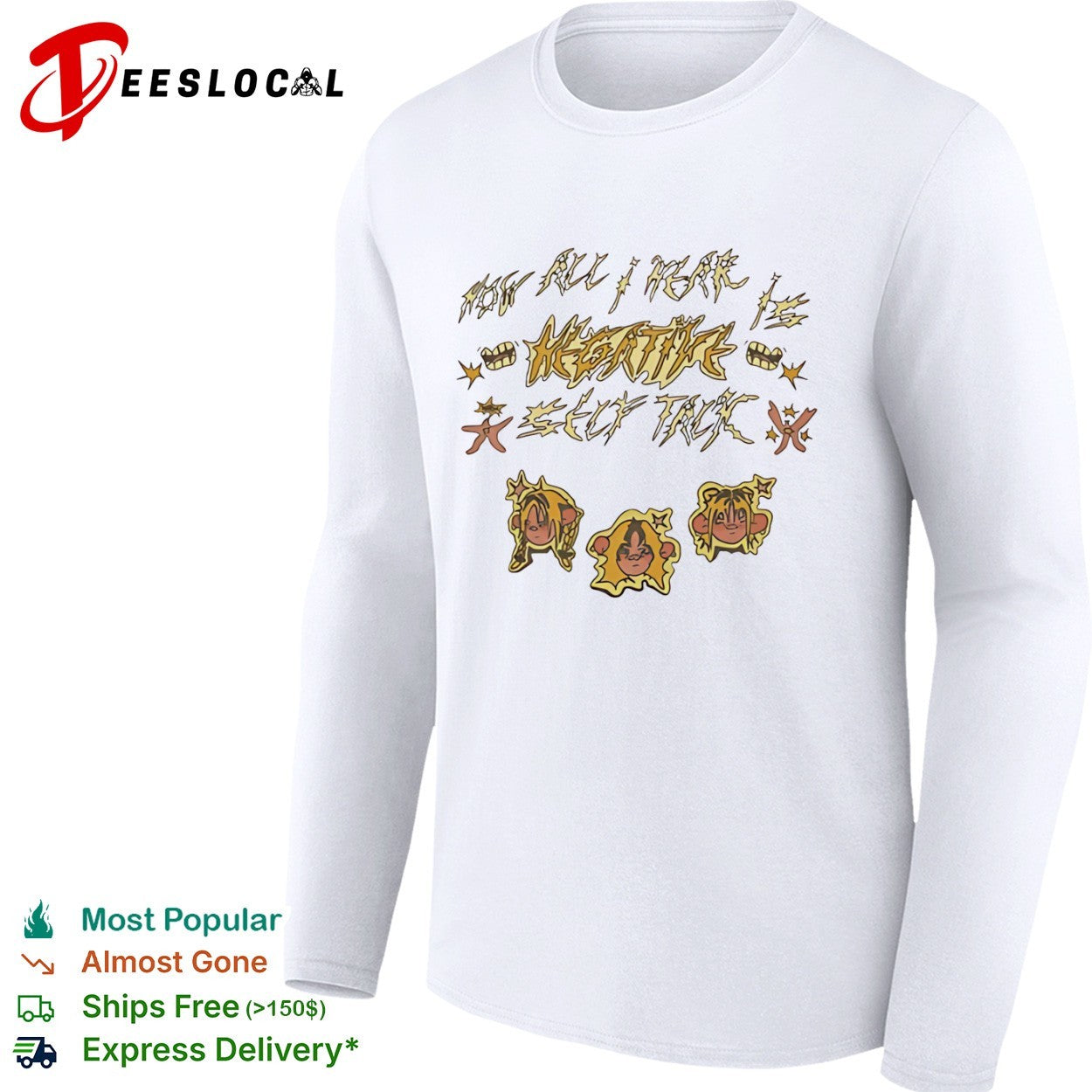 Now All I Hear Is Negative Self Talk shirt