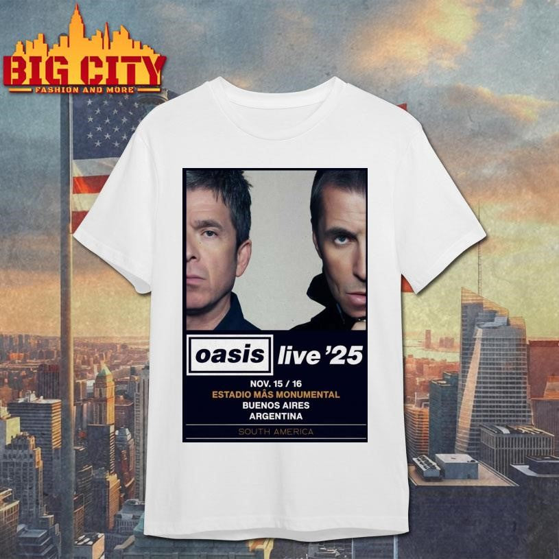Oasis 11-15-11-16-2025 Buenos Aires Argentina Poster Shirt