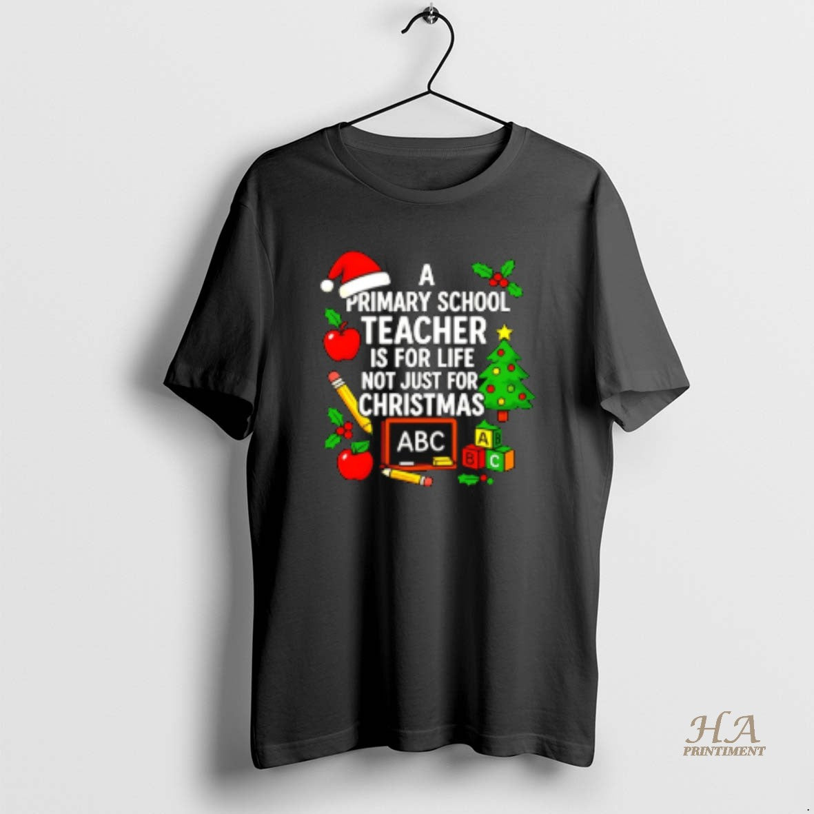 Official A Primary School Teacher Is For Life Not Just For Christmas