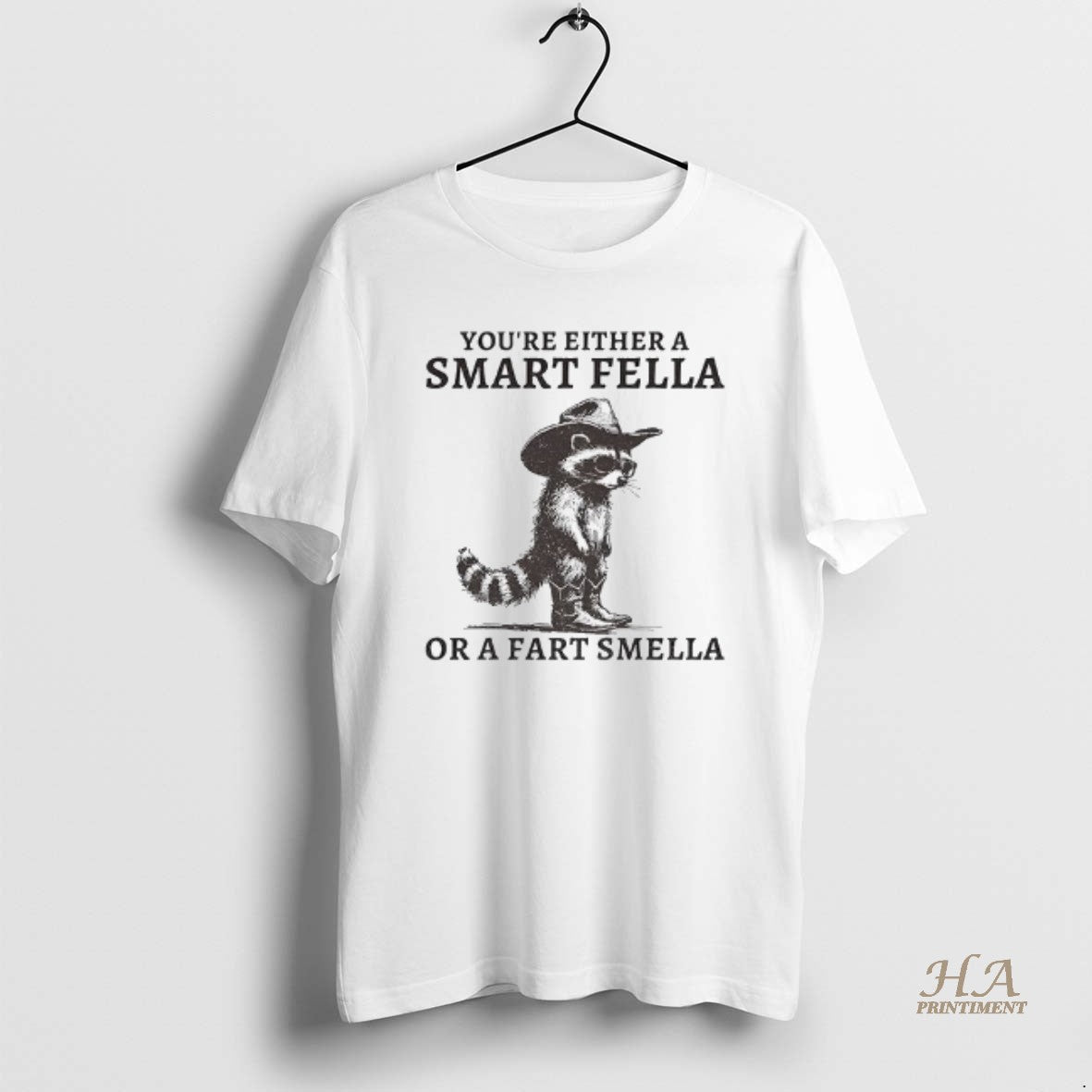 Official Fella Raccoon 90s Youre Either A Smart Fella Or A Fart Smella