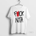 Official Fuck Nta T-Shirts, Hoodie, Sweatshirt | RetroVerseTees.com