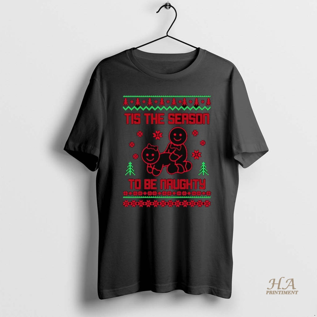 Official Gingerbread Tis The Season To Be Naughty Ugly Christmas