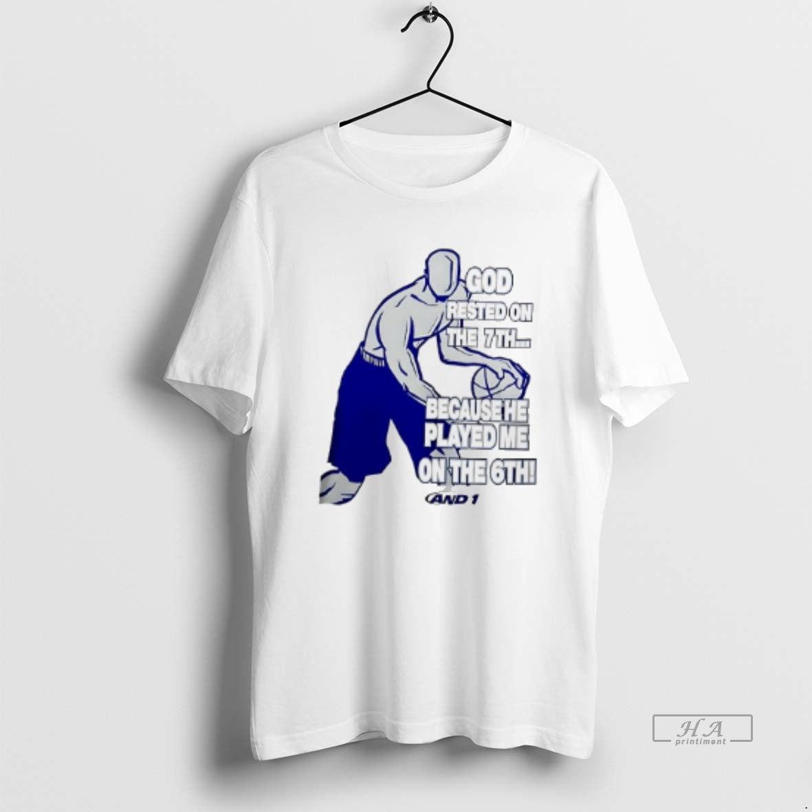Official God Rested On The 7th Because He Played Me On The 6th T-Shirts, Hoodie, Sweatshirt | RetroVerseTees.com