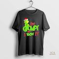 Official Grinch Im Grumpy And I Know It Christmas