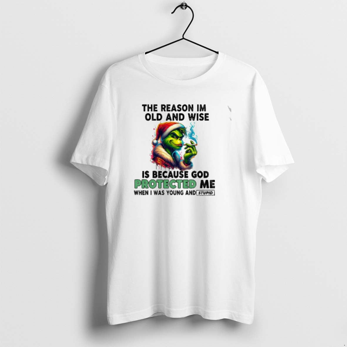 Official Grinch Santa Hat The Reason Im Old And Wise Is Because God Protected Me T-Shirts, Hoodie, Sweatshirt