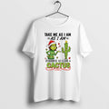Official Grinch And Cactus Take Me As I Am As I Am Otherwise Go Climb