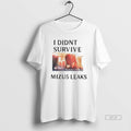Official I Didnt Survive Mizu5 Leaked T-Shirts, Hoodie, Sweatshirt | RetroVerseTees.com