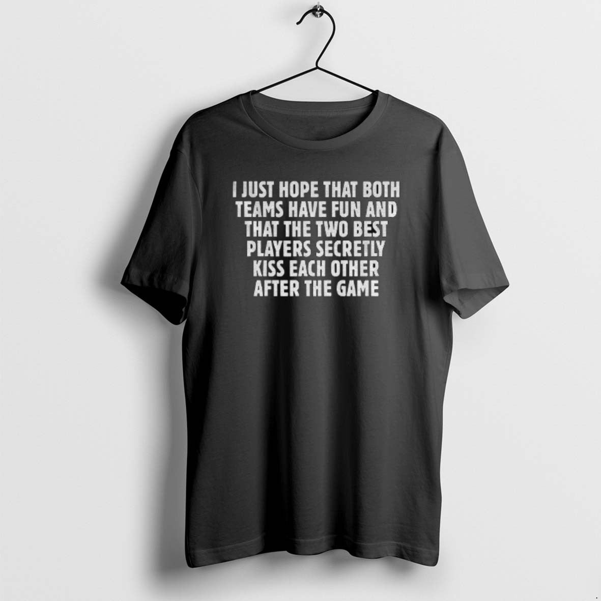 Official I Just Hope That Both Teams Have Fun And That The Two Best Players T-Shirts, Hoodie, Sweatshirt | RetroVerseTees.com