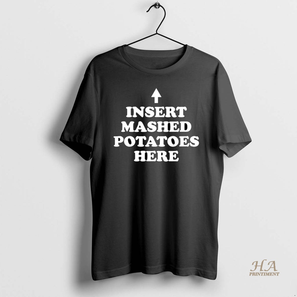 Official Insert Mashed Potatoes Here Christmas