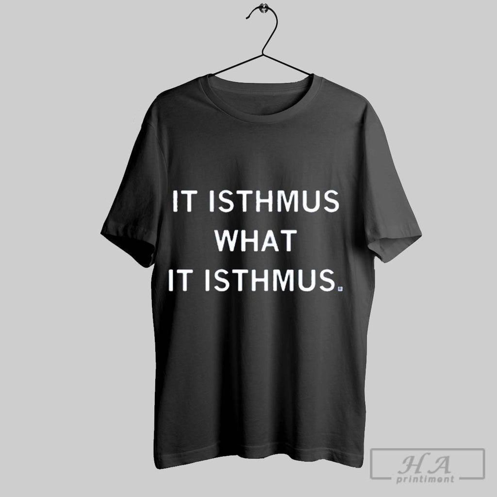 Official It Isthmus What It Isthmus