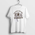 Official Its Time For The Turkey T-Shirts, Hoodie, Sweatshirt | RetroVerseTees.com