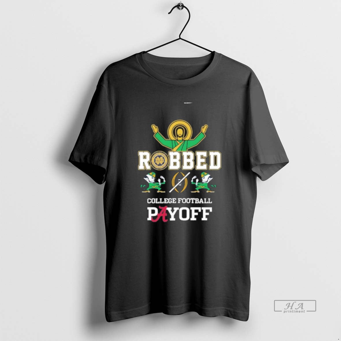 Official Jesus Irish Robbed Playoff Cfp T-Shirts, Hoodie, Sweatshirt | RetroVerseTees.com