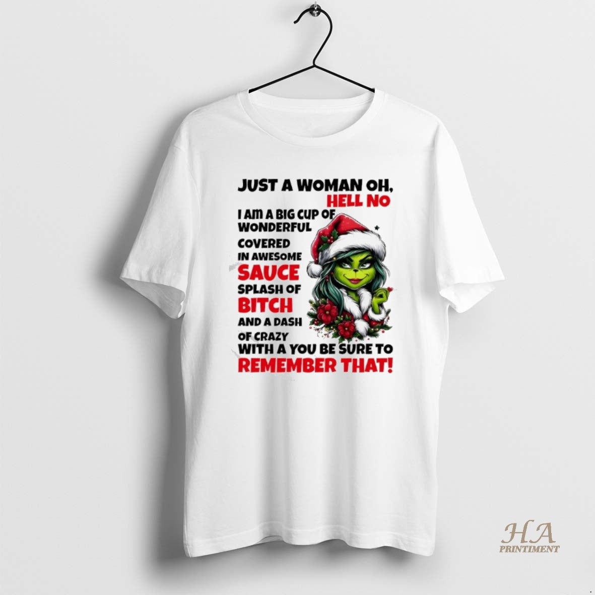 Official Just A Woman Oh Hell No I Am A Big Cup Of Wonderful