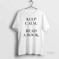 Official Keep Calm Read A Book T-Shirts, Hoodie, Sweatshirt | RetroVerseTees.com