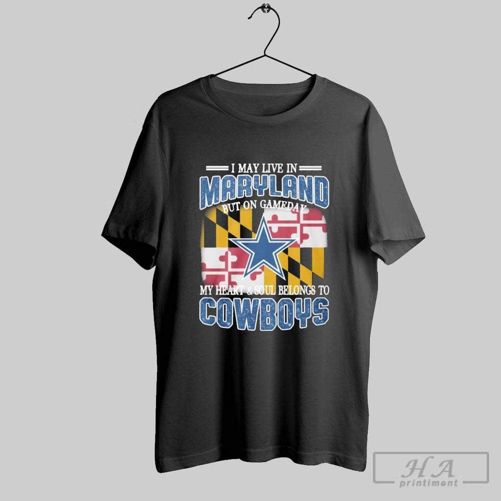 Official Maryland Cowboys Fans Gameday My Heart And Soul