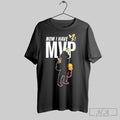 Official Nikola Jokic Joker Now I Have Mvp Denver Nuggets
