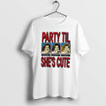 Official Party Til Shes Cute Vintage T-Shirts, Hoodie, Sweatshirt | RetroVerseTees.com