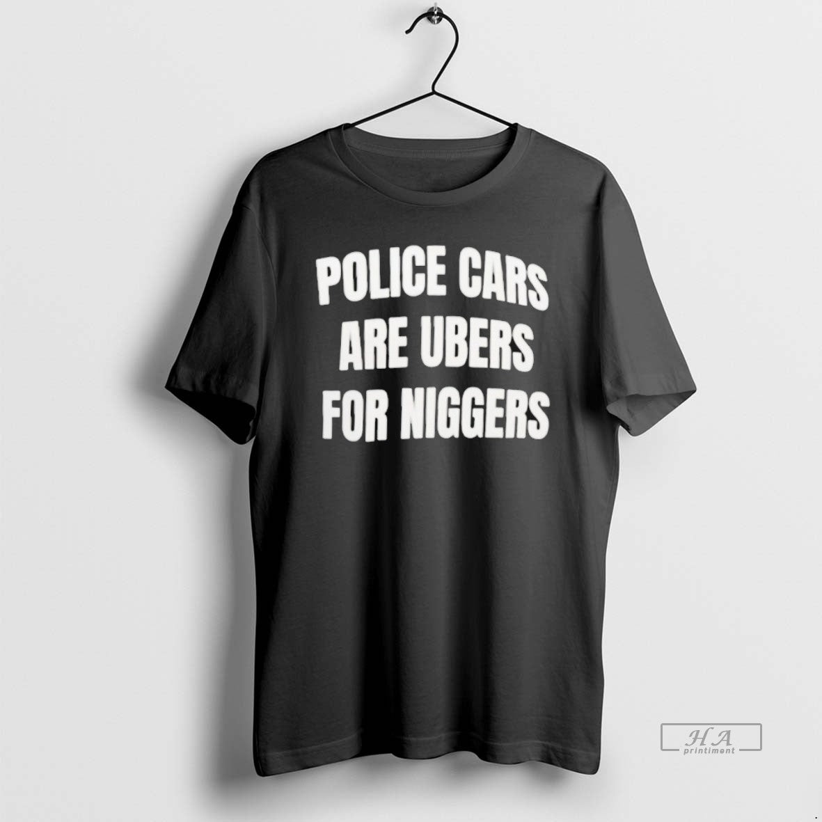 Official Police Cars Are Ubers For Niggers T-Shirts, Hoodie, Sweatshirt | RetroVerseTees.com