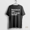 Official Protecting My Peace By Any Means Necessary