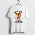 Official Public Tooter Own It Its More Than A Fart Its Booty Art Hotdog T-Shirts, Hoodie, Sweatshirt | RetroVerseTees.com